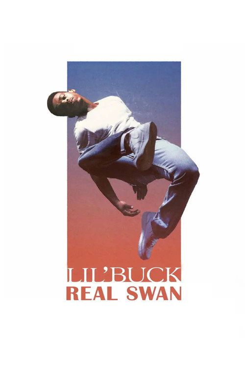 Lil' Buck: Real Swan (2019) poster